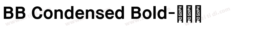 BB Condensed Bold字体转换